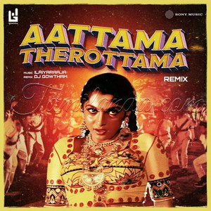 Aattama Therottama (Remix) - Single (2025) (Ilaiyaraaja)